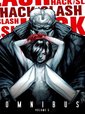 cover image of Hack/Slash (2007), Omnibus Volume 5